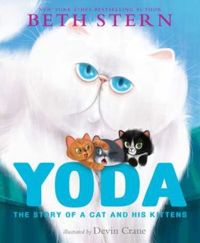 Hardcover Yoda: The Story of a Cat and His Kittens Book
