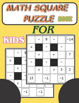 Paperback Math Square Puzzle Book For Kids: 101 Pages of Fun with Solutions Included Book