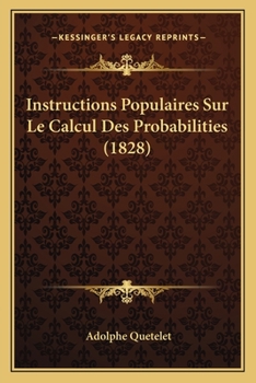 Paperback Instructions Populaires Sur Le Calcul Des Probabilities (1828) [French] Book