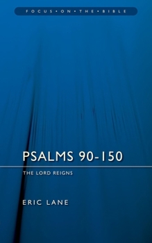 Paperback Psalms 90-150: The Lord Reigns Book