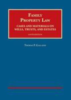 Hardcover Family Property Law: Cases and Materials on Wills, Trusts, and Estates Book