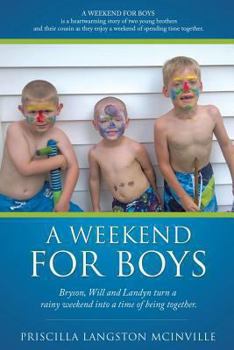 Paperback A Weekend for Boys Book