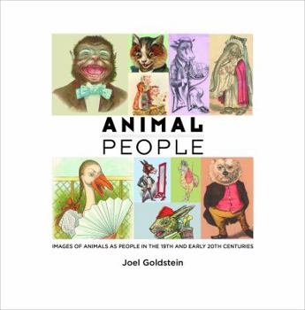 Paperback Animal People: Images of Animals as People in the 19th and Early 20th Centuries Book