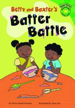 Hardcover Betty and Baxter's Batter Battle Book