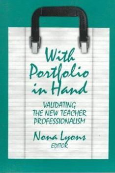 Paperback With Portfolio in Hand: Validating the New Teacher Professionalism Book