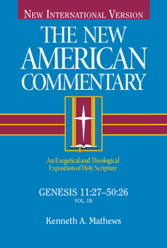 Hardcover Genesis 11:27-50:26: An Exegetical and Theological Exposition of Holy Scripture Volume 1 Book