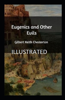 Paperback Eugenics and Other Evils illustrated Book