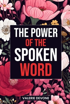 Paperback The Power of the Spoken Word Book