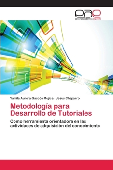 Paperback Metodología para Desarrollo de Tutoriales [Spanish] Book