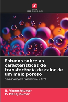 Paperback Estudos sobre as características de transferência de calor de um meio poroso [Portuguese] Book