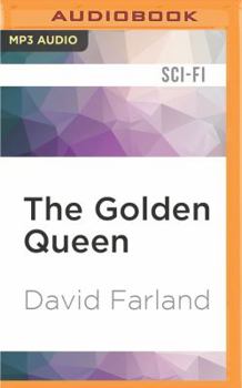 The Golden Queen - Book #1 of the Golden Queen