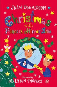 Christmas with Princess Mirror-Belle - Book  of the Princess Mirror-Belle