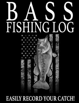 Paperback Largemouth Bass Fishing Log: Easily Track Your Bass Fishing Catch Book