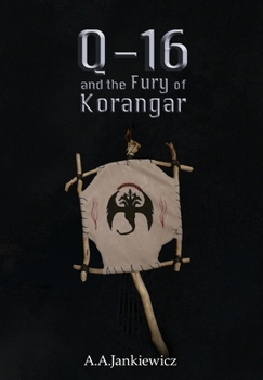 Hardcover Q-16 and the Fury of Korangar Book
