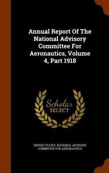 Annual Report of the National Advisory Committee for Aeronautics, Volume 4, Part 1918