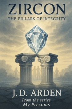Zircon: The Pillars of Integrity (My Precious)