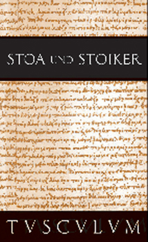 Hardcover Stoa Und Stoiker: 2 Bände. Griechisch - Lateinisch - Deutsch [German] Book