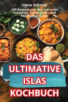 Paperback Das Ultimative Islas-Kochbuch [German] Book