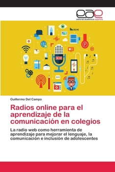 Paperback Radios online para el aprendizaje de la comunicación en colegios [Spanish] Book