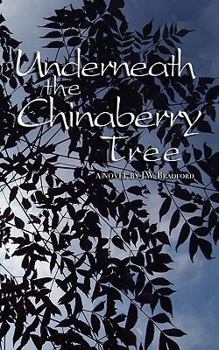 Paperback Underneath the Chinaberry Tree Book