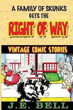 Paperback Right of Way: A Skunk Family Finds a Home Book