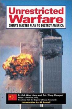 Paperback Unrestricted Warfare: China's Master Plan to Destroy America Book