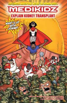 Paperback Medikidz Explain Kidney Transplant: What's Up with Jonah? Book