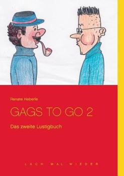 Paperback Gags to go 2: Das zweite Lustigbuch [German] Book