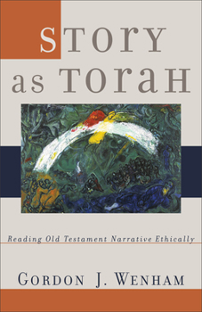 Paperback Story as Torah: Reading Old Testament Narrative Ethically Book