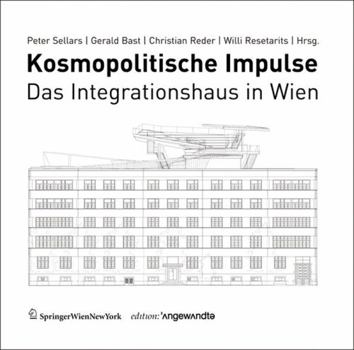 Paperback Kosmopolitische Impulse: Das Integrationshaus in Wien [German] Book