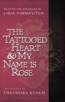 Paperback The Tattooed Heart & My Name Is Rose Book