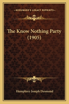 Paperback The Know Nothing Party (1905) Book