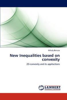 Paperback New Inequalities Based on Convexity Book