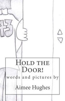 Paperback Hold the Door! Book