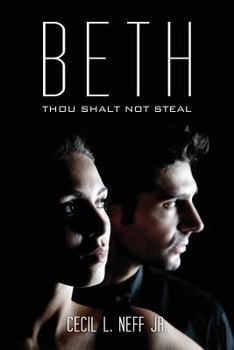 Beth: Thou Shalt Not Steal