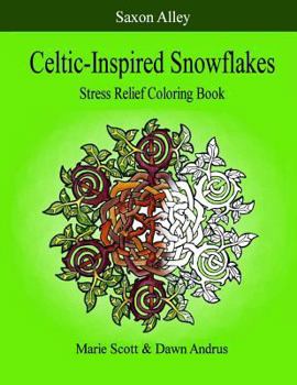 Paperback Celtic-Inspired Snowflakes: Stress Relief Coloring Book