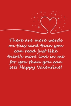 Paperback Valentines day gifts: There are more words on this card than you can read just like there's more love: Notebook gift for her -Valentines Day Book