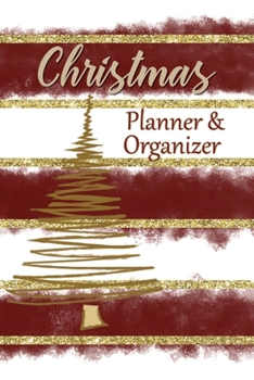 Paperback Christmas Planner & Organizer: The Complete Holiday Notebook: Budget & Events, Gift Ideas & Master List, Party Planner, Shopping List & More: Red Gol Book