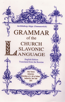 Paperback Grammar of the Church Slavonic Language Book