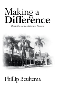 Paperback Making a Difference: Roads Traveled and Dreams Pursued Book