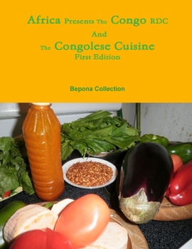 Paperback Africa Presents the Congo RDC And The Congolese Cuisine Book