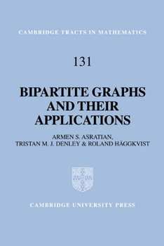 Hardcover Bipartite Graphs and Their Applications Book