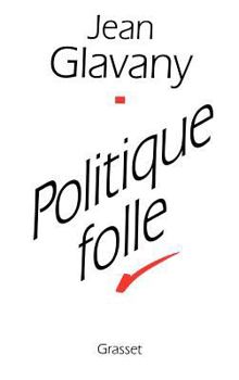 Paperback Politique folle [French] Book