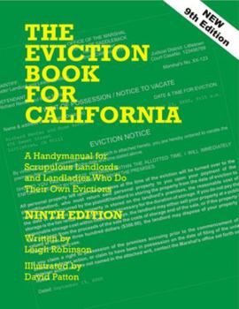 Paperback The Eviction Book for California: A Handymanual for Scrupulous Landlords and Landladies Who Do Their Own Evictions! Book