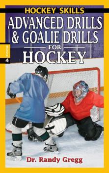 Paperback Advanced Drills & Goalie Drills for Hockey Book