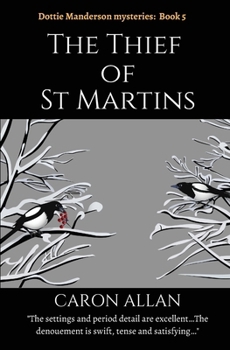 The Thief of St Martins: Dottie Manderson mysteries book 5