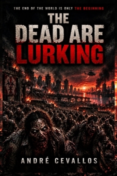 The Dead Are Lurking
