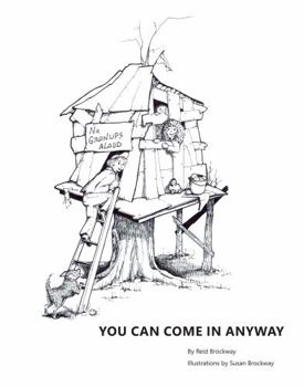 You Can Come In Anyway