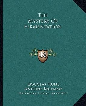 Paperback The Mystery Of Fermentation Book