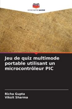 Paperback Jeu de quiz multimode portable utilisant un microcontrôleur PIC [French] Book